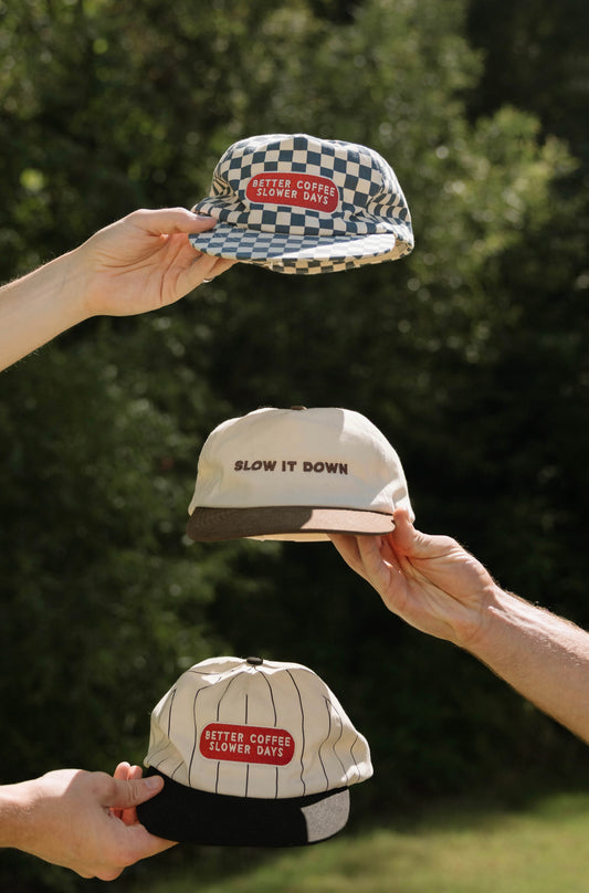 Slow It Down Hat